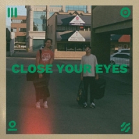 29 East - Close Your Eyes