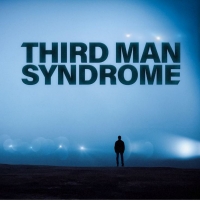 Third Man Syndrome "Rise to the Occasion"