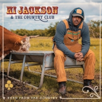 Hi Jackson and The Country Club "Born From The Country"