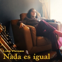 Luis Picazo "Nada es igual"