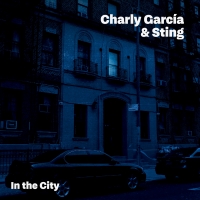 "In the City" es la nueva canción de Charly García y Sting