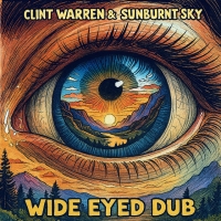 Sunburnt Sky x Clint Warren Wide "Eyed Dub"