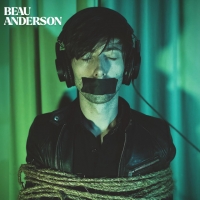 Beau Anderson "Talk Talk Talk"