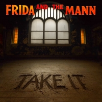Frida and The Mann "Take It"