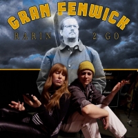 Gran Fenwick "Rarin 2 Go"