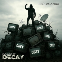 Paradise of Decay "Propaganda"