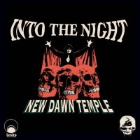 New Dawn Temple "Into The Night"