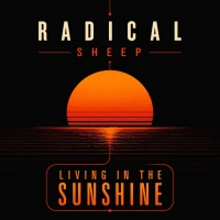 Radical Sheep "Living in the sunshine"