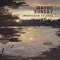 Maybe Sunday "Disintegrate"