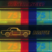 Tone Ranger "Drive"