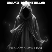 Wolves in Winterland "Kingdome Come"