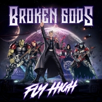 Broken Gods "Fly High"