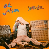 Ok Jolson "Sooner or later"