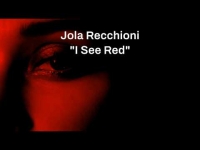 Jola Recchioni "I See Red"