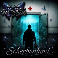 Foreignson and his Ghosts "Scherbenland"