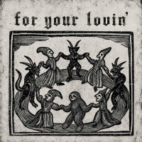 Sløths "For Your Lovin´"