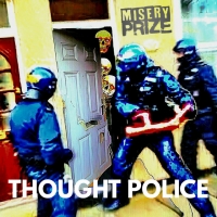 Misery Prize "Thought Police"