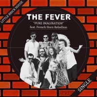 The Fever "Pure Imagination"