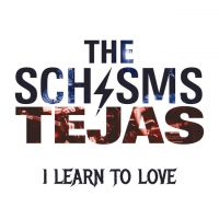 The Schisms "I Learn To Love"