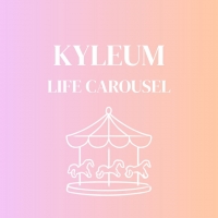 KYLEUM "Life Carousel"