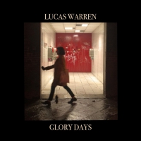 Lucas Warren "Glory Days"