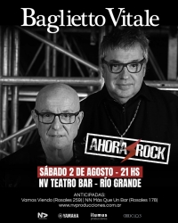 Juan Carlos Baglietto y Lito Vitale en Río Grande